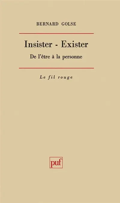 Insister-exister, de l'être à la personne