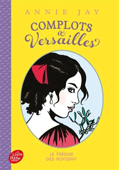Complots à Versailles. Vol. 4. Le trésor des Rovigny
