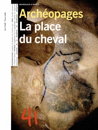 Archéopages, n° 41. La place du cheval