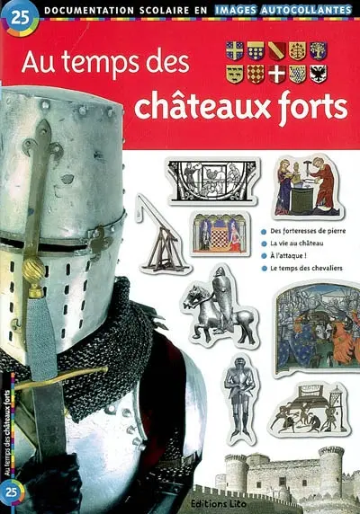 Au temps des châteaux forts