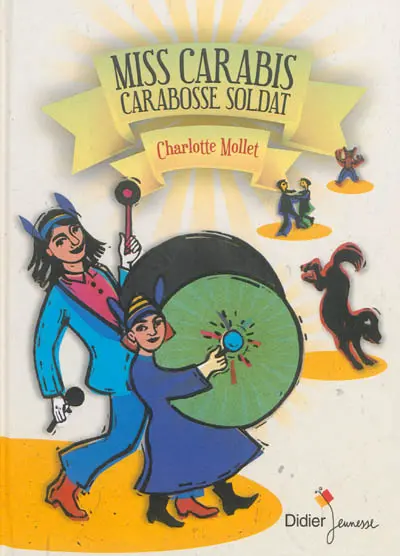 Miss Carabis Carabosse soldat