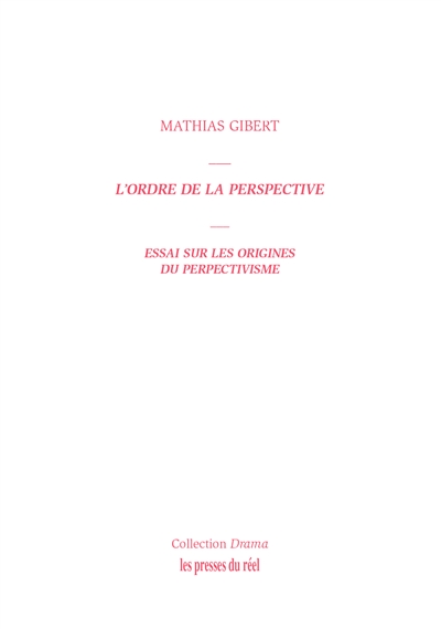 L'ordre de la perspective : essai sur les origines du perspectivisme