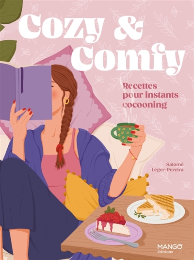 Cozy & comfy : recettes...