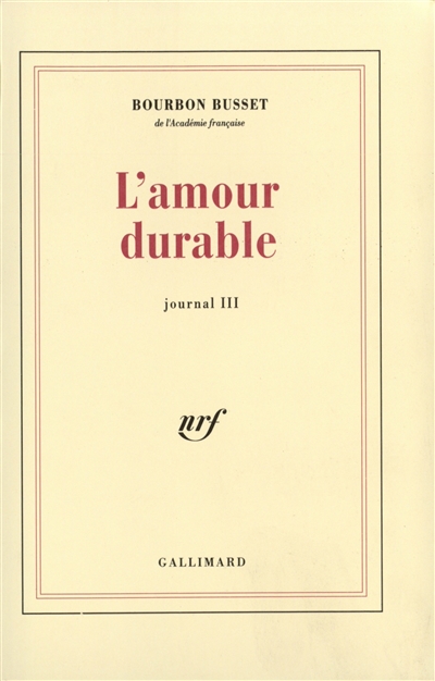 Journal. Vol. 3. L'amour durable