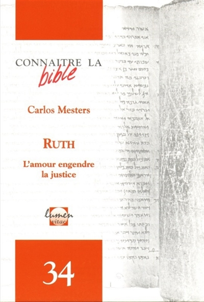 Ruth : l'amour engendre la justice