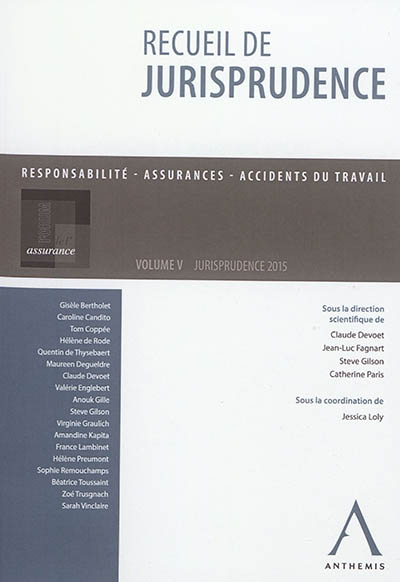Recueil de jurisprudence : responsabilité, assurances, accidents du travail. Vol. 5. Jurisprudence 2015