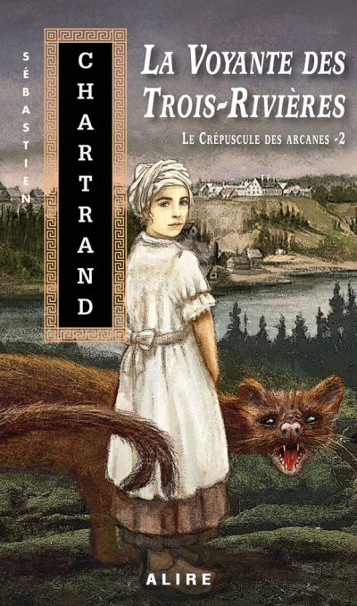 La voyante des Trois-Rivières 2