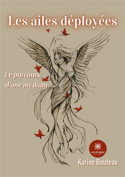 Les ailes déployées : Le...