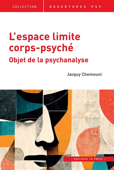 L'espace limite corps-psyché : objet de la psychanalyse