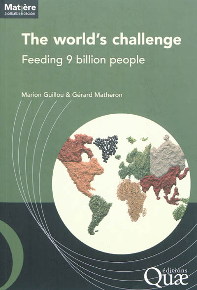 The World's challenge : feeding 9 billion people
