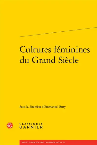 Cultures féminines du Grand Siècle
