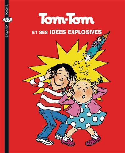 Tom-tom et Nana. 2 : Tom-tom et ses idées explosives