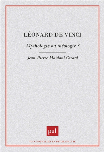 Léonard de Vinci : mythologie ou théologie ?