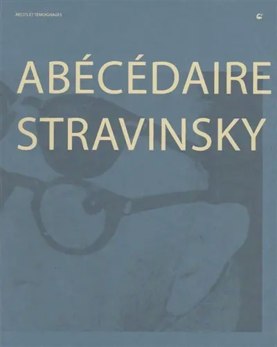 Abécédaire Stravinsky