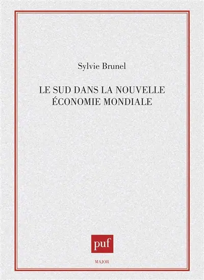 Le Sud dans la nouvelle économie mondiale