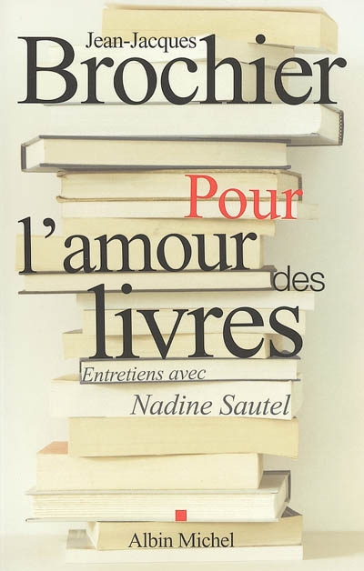 Pour l'amour des livres : entretiens avec Nadine Sautel