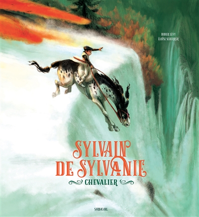Sylvain de Sylvanie : chevalier