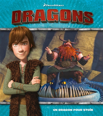 Dragons : un dragon pour Stoïck