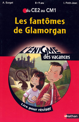 Les fantômes de Glamorgan : lire pour réviser du CE2 au CM1, 8-9 ans