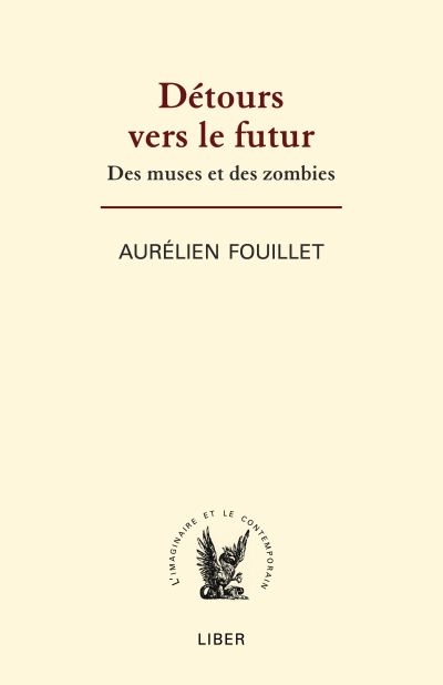 Détours vers le futur : des muses et des zombies