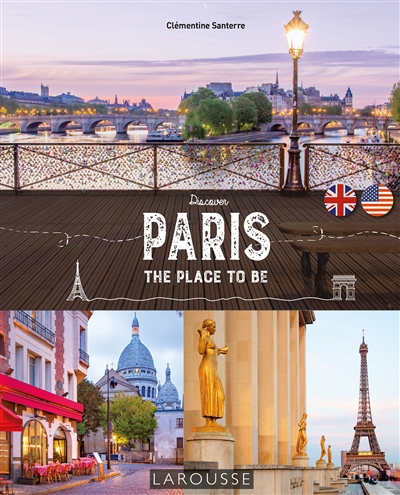 Discover Paris : the place to be
