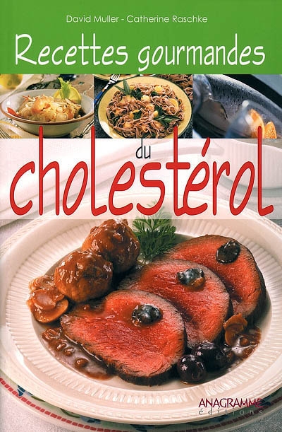 Recettes gourmandes du cholestérol
