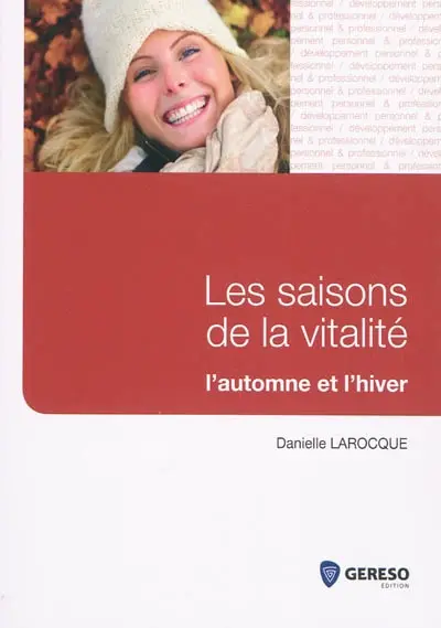 Les saisons de la vitalité : automne et hiver