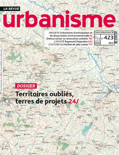 Urbanisme, n° 423. Territoires oubliés, terres de projets