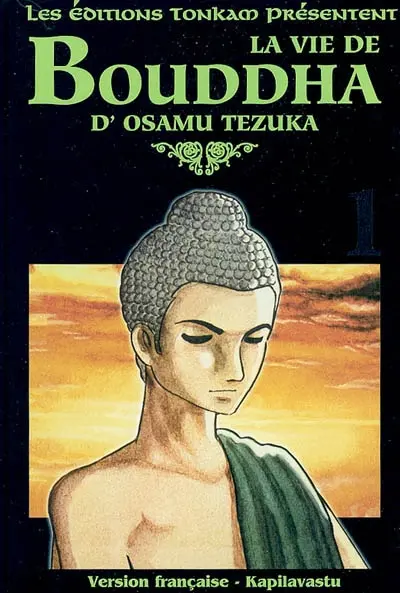 La vie de Bouddha. Vol. 1. Kapilavastu