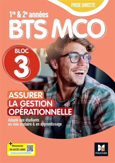 Bloc 3 : assurer la gestion opérationnelle : BTS MCO 1re & 2e année