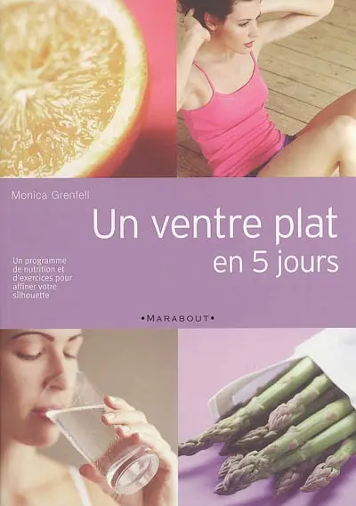 Un ventre plat en 5 jours : taille fine et bien-être retrouvés