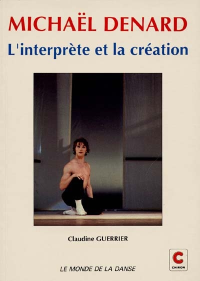 Michaël Denard : l'interprète et la création