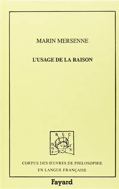 L'usage de la raison et de la foi : 1623