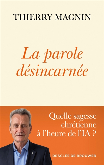 La parole désincarnée :...