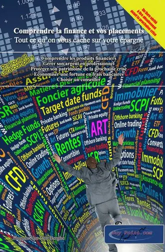 Comprendre la finance et vos placements : tout ce qu'on vous cache sur votre épargne