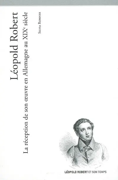Léopold Robert : la réception de son oeuvre en Allemagne au XIXe siècle