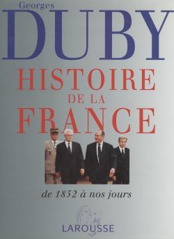 Histoire de la France. Vol. 3. Les temps nouveaux, de 1852 à nos jours