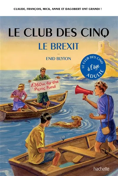 Le club des Cinq à l'âge adulte. Le Brexit