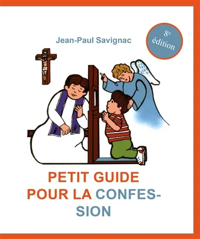 Petit guide pour la confession des enfants : de 7 à 10 ans