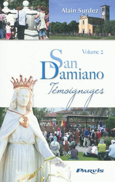 San Damiano : témoignages. Vol. 2