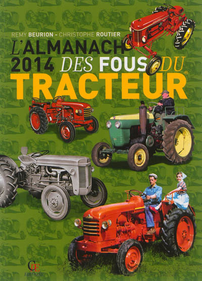 L'almanach 2014 des fous du tracteur