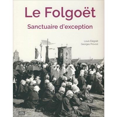 Le Folgoët, sanctuaire d'exception