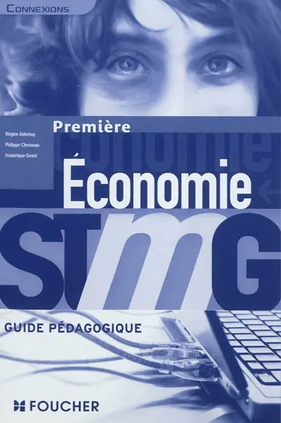 Economie première STMG : guide pédagogique