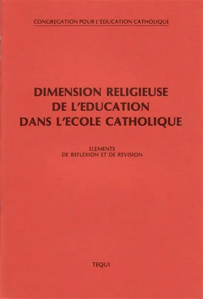Dimension religieuse de l'éducation : éléments de réflexion et de révision
