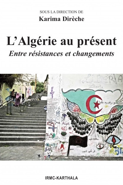 L'Algérie au présent : entre résistances et changements