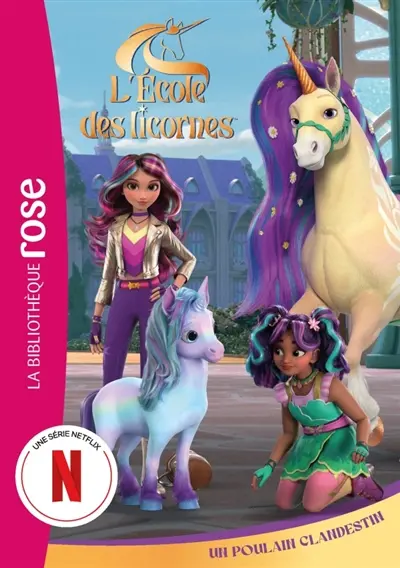 L'école des licornes. Vol. 11. Un poulain clandestin