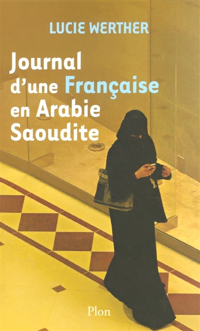 Journal d'une Française en Arabie Saoudite