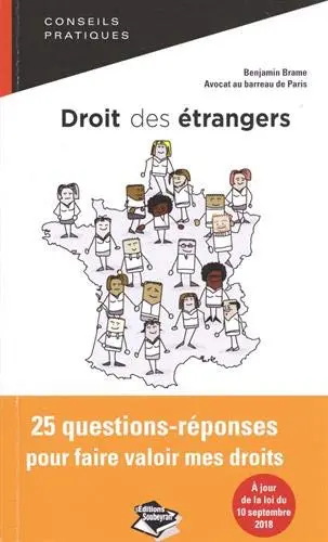 Droit des étrangers : 25 questions-réponses pour faire valoir mes droits : conseils pratiques