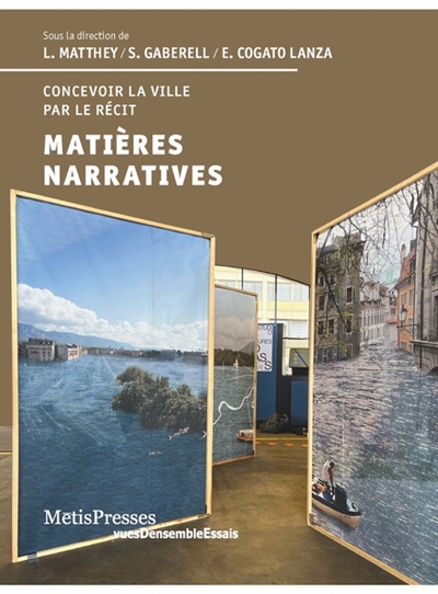 Matières narratives : concevoir la ville par le récit