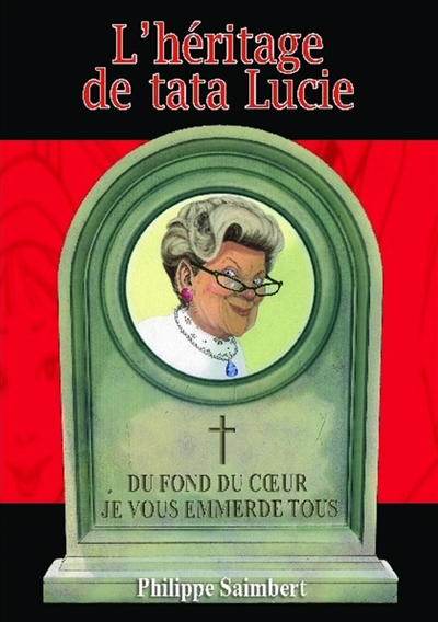 L'héritage de tata Lucie